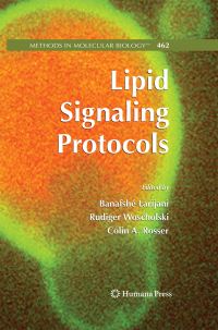 Book Cover for Lipid Signaling Protocols by Banafshé Larijani, Rudiger Woscholski, Colin A Rosser