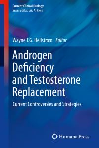 Book Cover for Androgen Deficiency and Testosterone Replacement by Wayne JG Hellstrom