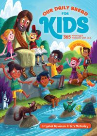 Book Cover for Our Daily Bread for Kids by Crystal Bowman