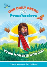 Book Cover for Our Daily Bread for Preschoolers by Crystal Bowman
