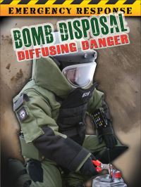 Book Cover for Bomb Disposal by Carla Mooney