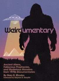 Book Cover for Weirdumentary by Gary D Rhodes