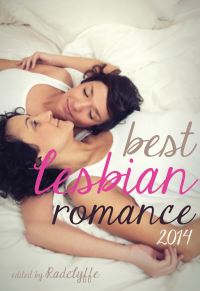 Book Cover for Best Lesbian Romance 2014 by Radclyffe