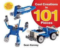 Book Cover for Cool Creations in 101 Pieces by Sean Kenney