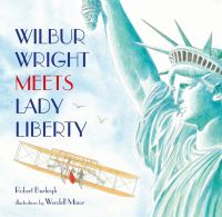 Book Cover for Wilbur Wright Meets Lady Liberty by Robert Burleigh