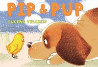 Book Cover for Pip & Pup by Eugene Yelchin