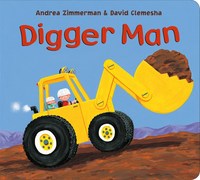 Book Cover for Digger Man by Andrea Griffing Zimmerman, David Clemesha