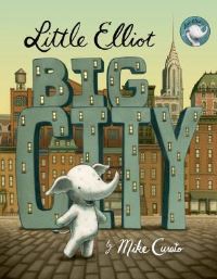 Book Cover for Little Elliot, Big City by Mike Curato