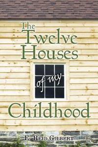 Book Cover for The Twelve Houses of My Childhood by Christena E NippertEng