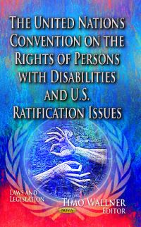 Book Cover for The United Nations Convention on the Rights of Persons With Disabilities and U.S. Ratification Issues by Timo Wallner