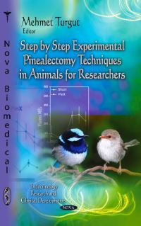 Book Cover for Step by Step Experimental Pinealectomy Techniques in Animals for Researchers by Mehmet Turgut