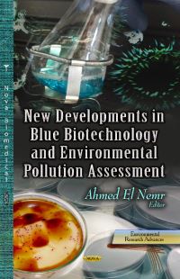Book Cover for New Developments in Blue Biotechnology and Environmental Pollution Assessment by Ahmed ElNemr