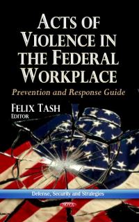 Book Cover for Acts of Violence in the Federal Workplace by United States Interagency Security Committee