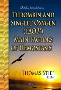 Book Cover for Thrombin and Singlet Oxygen (p1s[delta]Ob2s*) Main Factors of Hemostasis by Thomas Stief