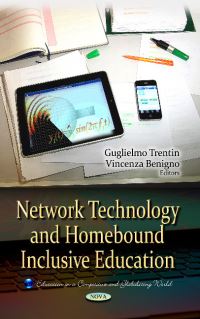 Book Cover for Network Technology and Homebound Inclusive Education by Guglielmo Trentin, Vincenza Benigno