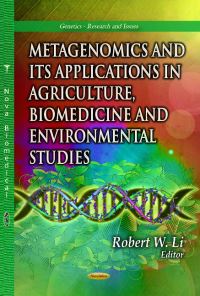 Book Cover for Metagenomics and Its Applications in Agriculture, Biomedicine and Environmental Studies by Robert W Li