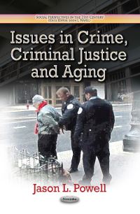 Book Cover for Issues in Crime, Criminal Justice and Aging by Jason L Powell