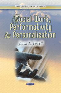 Book Cover for Social Work, Performativity and Personalization by Jason L Powell