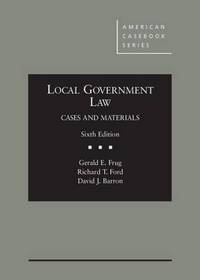 Book Cover for Local Government Law by Gerald E. Frug, Richard T. Ford, David J. Barron