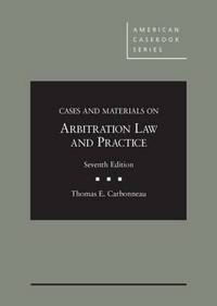 Book Cover for Cases and Materials on Arbitration Law and Practice by Thomas E. Carbonneau