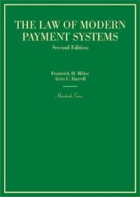 Book Cover for The Law of Modern Payment Systems by Frederick H Miller, Alvin C Harrell