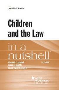 Book Cover for Children and the Law in a Nutshell by Douglas E Abrams, Sarah H Ramsey, Susan V Mangold