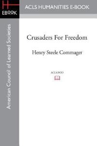 Book Cover for Crusaders For Freedom by Publishers Editorial Staff