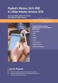 Book Cover for Plunkett's Wireless, Wi-Fi, RFID & Cellular Industry Almanac 2018 by Jack W Plunkett