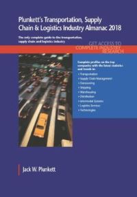 Book Cover for Plunkett's Transportation, Supply Chain & Logistics Industry Almanac 2018 by Jack W Plunkett