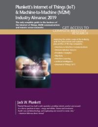 Book Cover for Plunkett's Internet of Things (IoT) & Machine-to-Machine (M2M) Industry Almanac 2019 by Jack W Plunkett