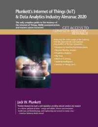 Book Cover for Plunkett's Internet of Things (IoT) and Data Analytics Industry Almanac 2020 by Jack W Plunkett