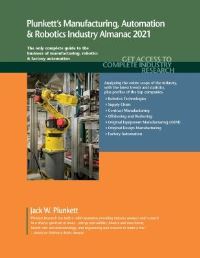 Book Cover for Plunkett's Manufacturing, Automation & Robotics Industry Almanac 2021 by Jack W Plunkett