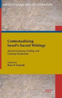 Book Cover for Contextualizing Israel's Sacred Writings by Brian B Schmidt