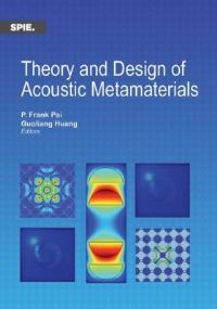 Book Cover for Theory and Design of Acoustic Metamaterials by P Frank Pai, Guoliang Huang