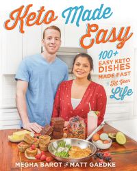 Book Cover for Keto Made Easy by Matt Gaedke, Megha Barot