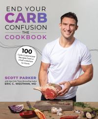 Book Cover for End Your Carb Confusion by Scott Parker, Eric C Westman