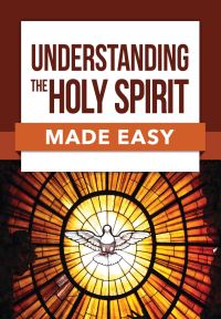 Book Cover for Understanding the Holy Spirit Made Easy by 
