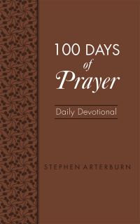 Book Cover for 100 Days of Prayer Daily Devotional by Stephen Arterburn
