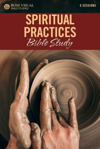 Book Cover for Spiritual Practices Bible Study by Rose Publishing
