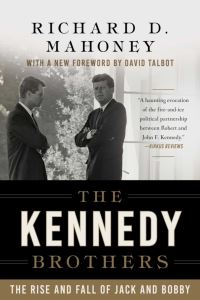 Book Cover for The Kennedy Brothers by Richard D Mahoney