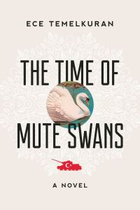 Book Cover for The Time of Mute Swans by Ece Temelkuran