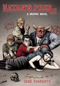Book Cover for Satan's Prep by Gabe Guarente, April Brown, Luis Chichón, Dave Fox