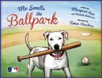 Book Cover for Mo Smells the Ballpark by Margaret E Hyde, Nichelle Robinson