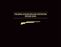 Book Cover for Firearms Acquisition and Disposition Record Book by Graham Moore