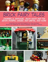 Book Cover for Brick Fairy Tales by John McCann, Monica Sweeney, Becky Thomas