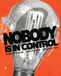 Book Cover for Nobody Is in Control by Patrick Kindlon