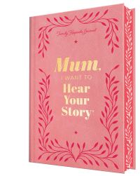 Book Cover for Mum, I Want to Hear Your Story (Deluxe Edition) by Jeffrey Mason