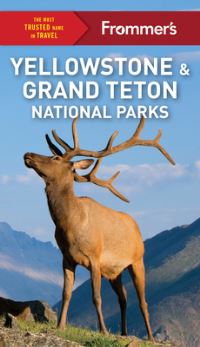 Book Cover for Frommer's Yellowstone and Grand Teton National Parks by Elisabeth Kwak Hefferan
