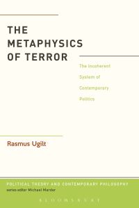 Book Cover for The Metaphysics of Terror by Rasmus Ugilt