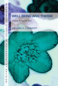 Book Cover for Well-Being and Theism by William A Lauinger
